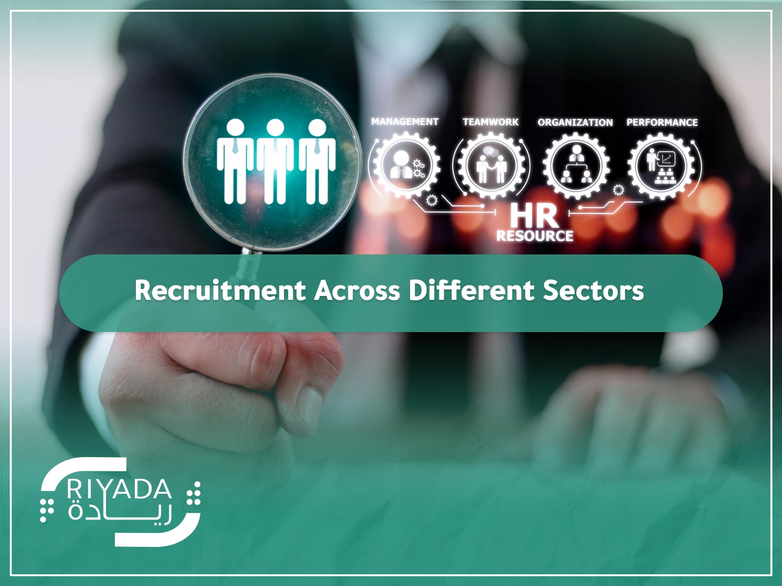 Recruitment Across Different Sectors 9 Recruitment Across Different Sectors 1