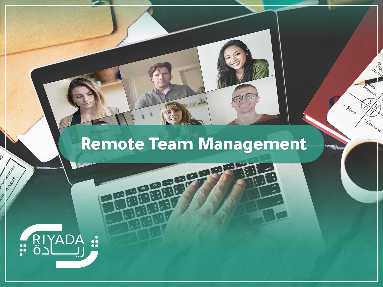Remote Team Management 9 Remote Team Management 1