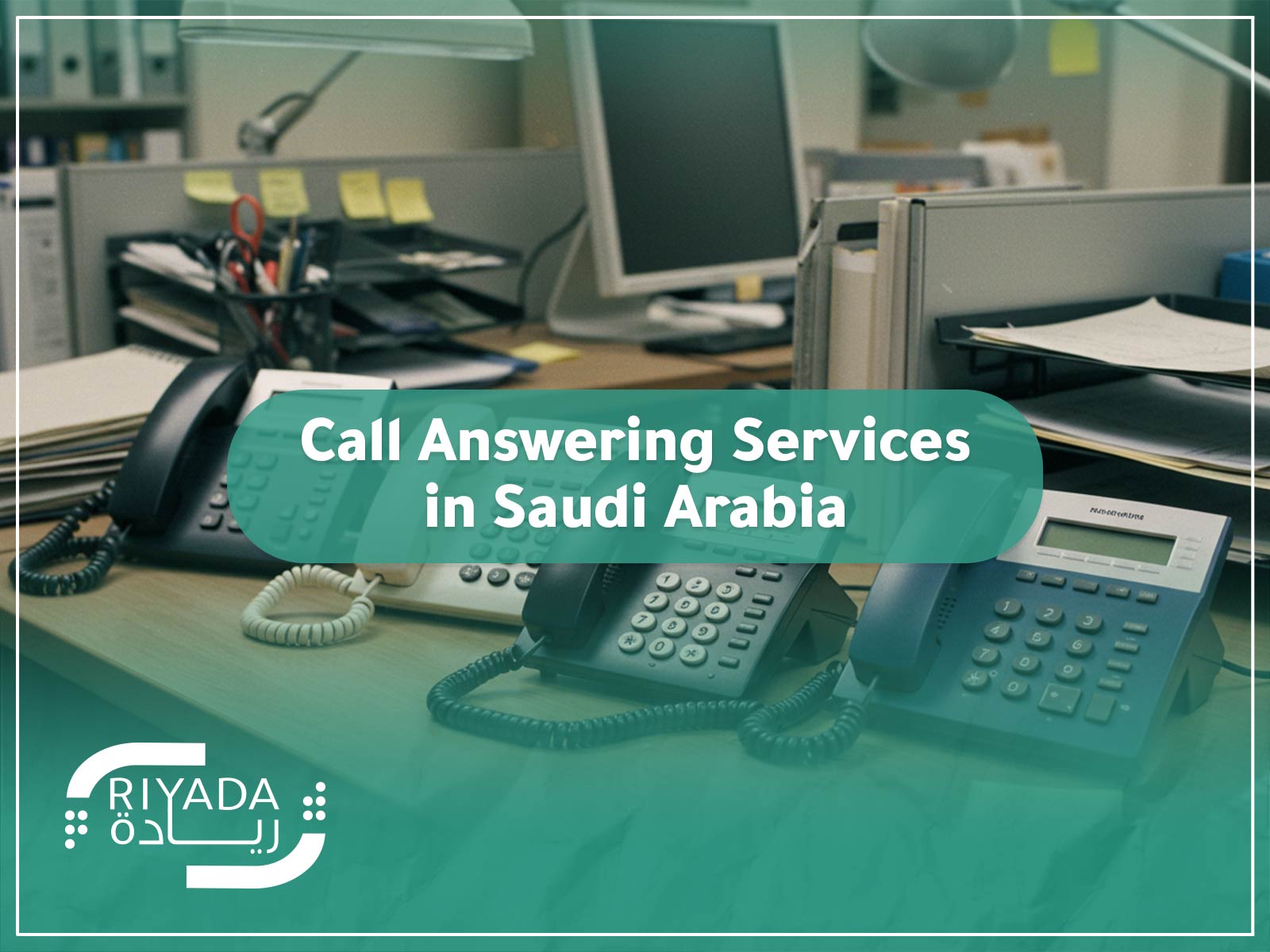 Call Answering Services in Saudi Arabia 9 Call Answering Services in Saudi Arabia