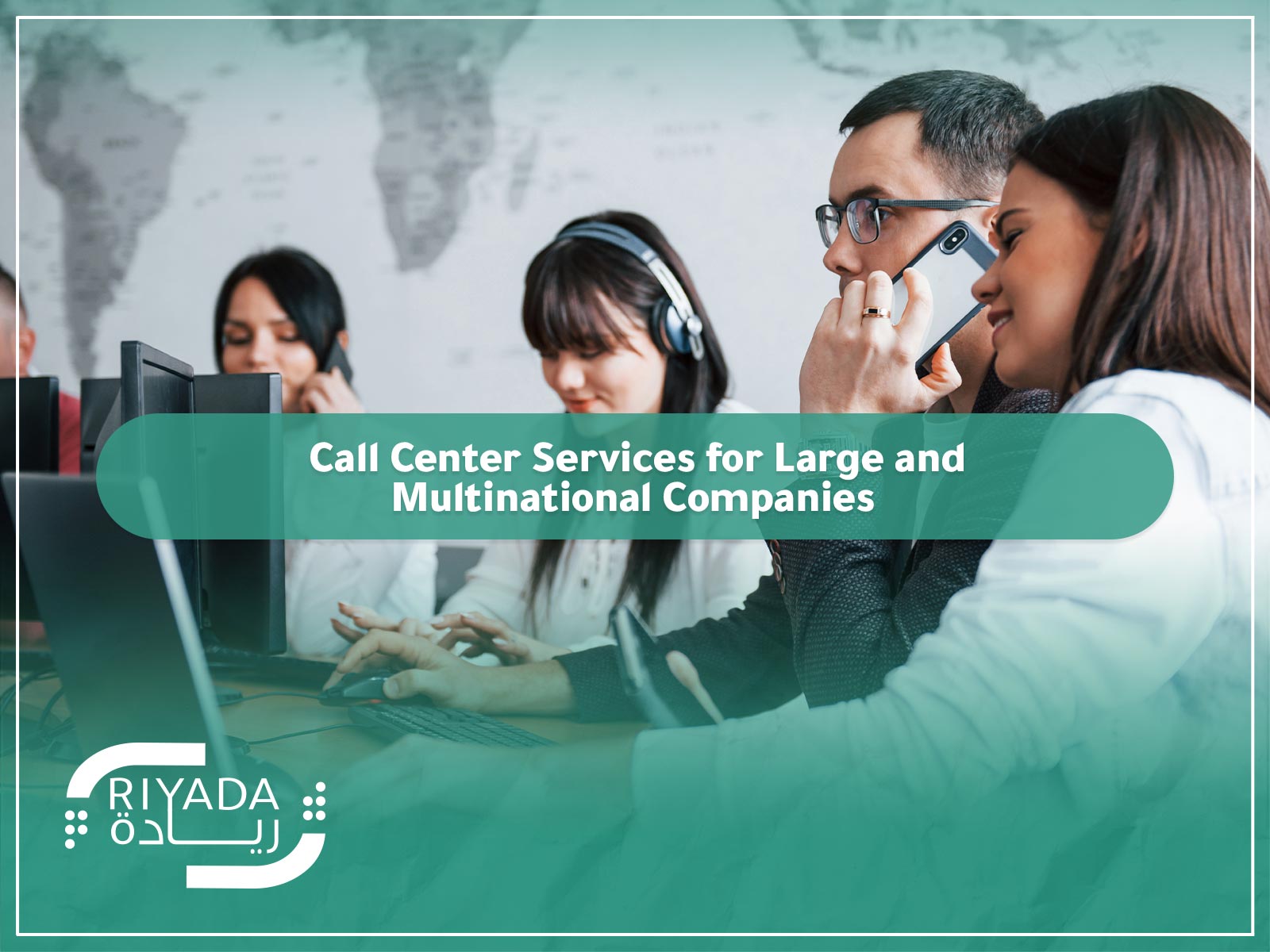 Call Center Services for Large and Multinational Companies 9 Call Center Services for Large and Multinational Companies