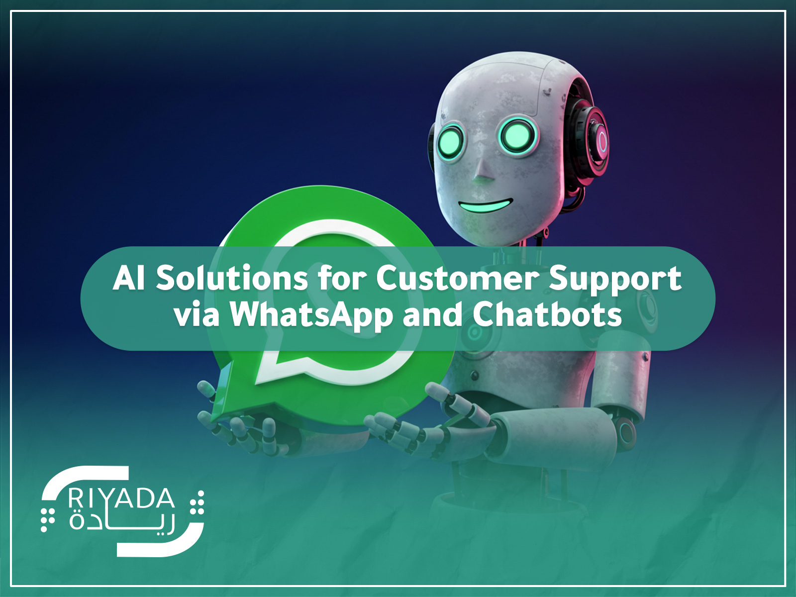 AI Solutions for Customer Support via WhatsApp and Chatbots
