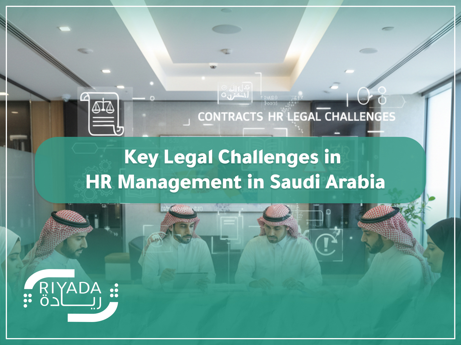 Key Legal Challenges in HR Management in Saudi Arabia
