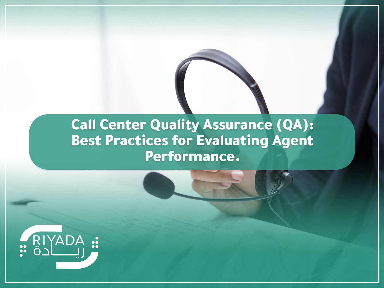 Call Center Quality Assurance