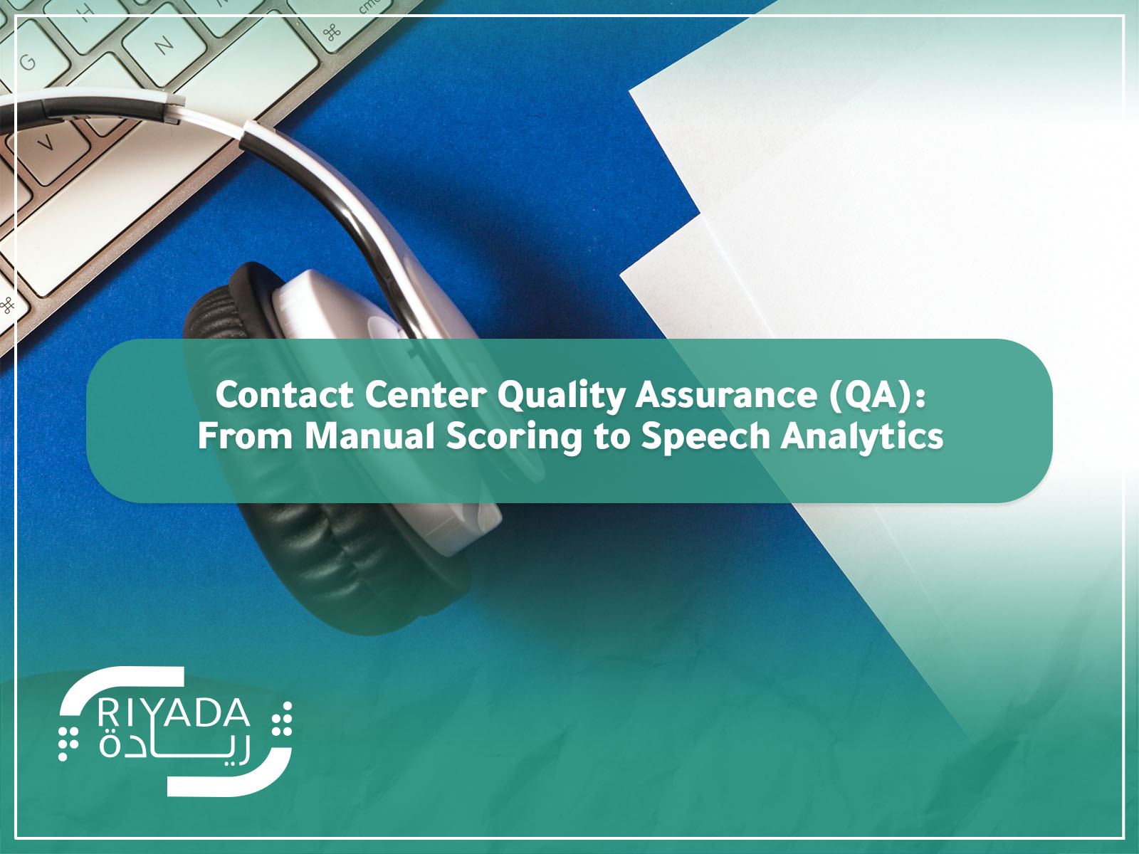 Contact Center Quality Assurance