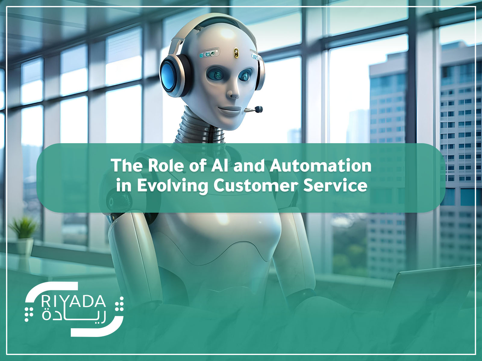 The Role of AI and Automation in Evolving Customer Service