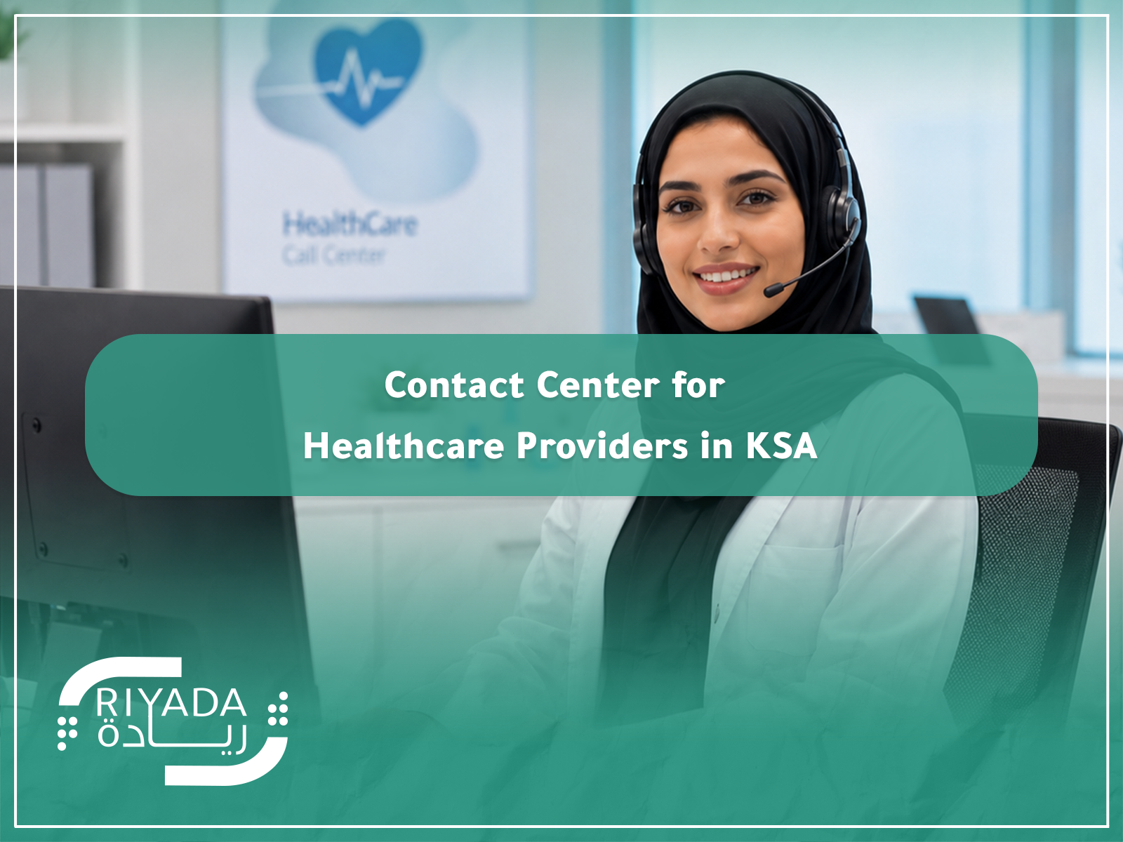 Contact Center for Healthcare Providers in KSA